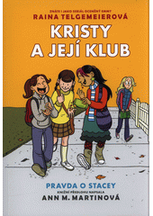 Kristy a její klub. Pravda o Stacey  (odkaz v elektronickém katalogu)