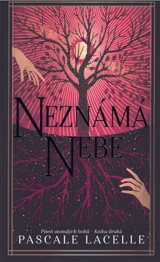 Píseň utonulých bohů. Neznámá nebe