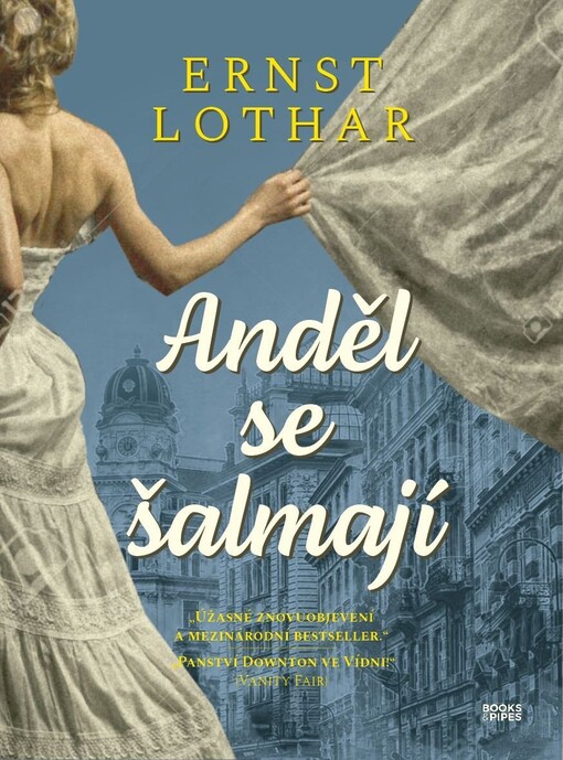 Anděl se šalmají / Ernst Lothar ; z německého originálu Der Engel mit der Posaune ... přeložila Ingeborg Fialová-Fürst