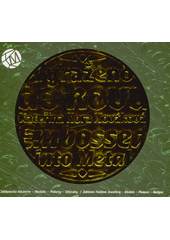 Vyraženo do kovu : jablonecká bižuterie - medaile - plakety - odznaky = Embossed into metal : Jablonec fashion jewellery - medals - plaques - badges  (odkaz v elektronickém katalogu)