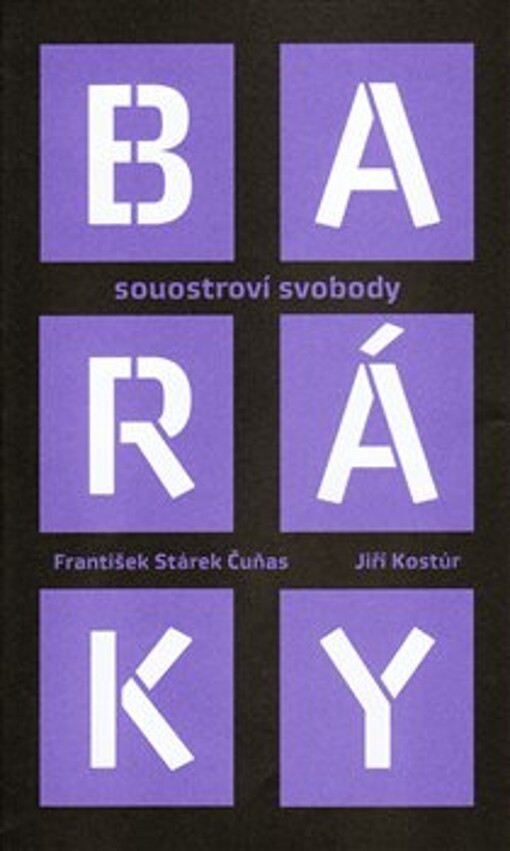 Baráky : souostroví svobody