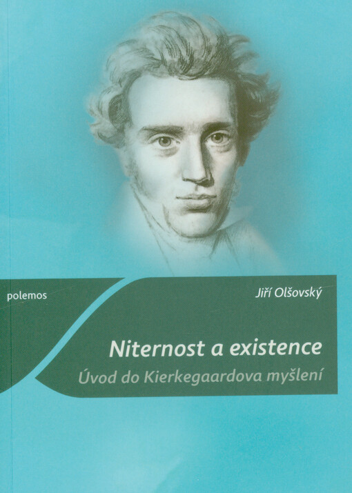 Niternost a existence : úvod do Kierkegaardova myšlení