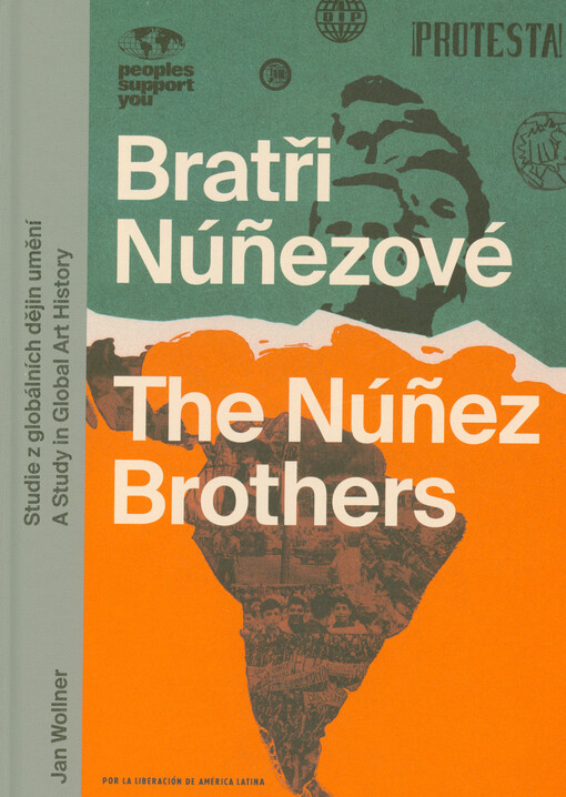 Bratři Núñezové : studie z globálních dějin umění = The Núñez brothers : a study in global art history