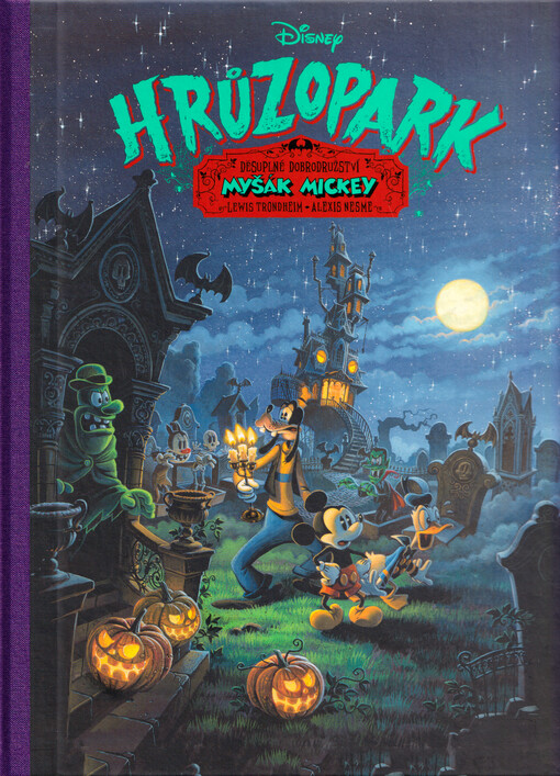 Hrůzopark : děsuplné dobrodružství - Myšák Mickey / Lewis Trondheim, Alexis Nesme ; překlad z francouzštiny Eliška Kaplan