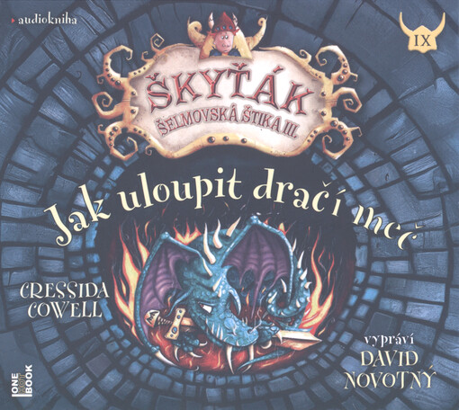 Škyťák Šelmovská Štika III. IX, Jak uloupit Dračí meč / Cressida Cowell