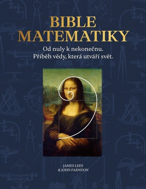 Bible matematiky : od nuly k nekonečnu : příběh vědy, která utváří svět