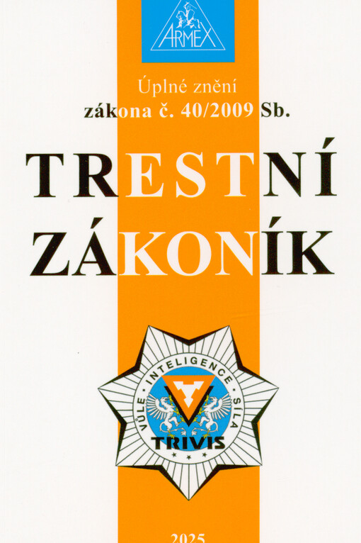 Úplné znění zákona č. 40/2009 Sb., trestní zákoník