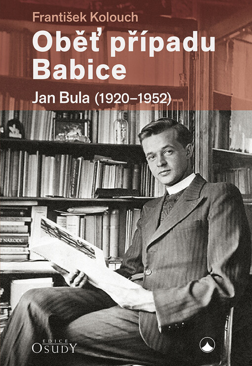 Oběť případu Babice : Jan Bula (1920-1952)