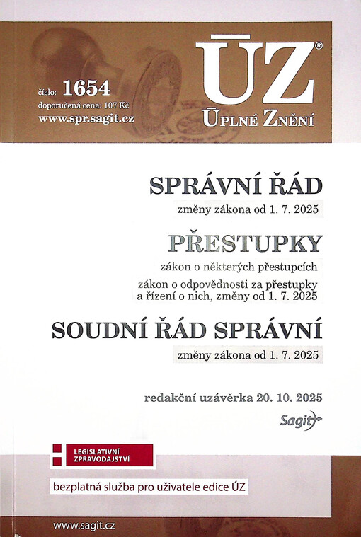 Správní řád : změny zákona od 1.7.2025 ; Přestupky : zákon o některých přestupcích, zákon o odpovědnosti za přestupky a řízení o nich, změny od 1.7.2025 ; Soudní řád správní : změny zákona od 1.7.2025 : redakční uzávěrka 20.10.2025