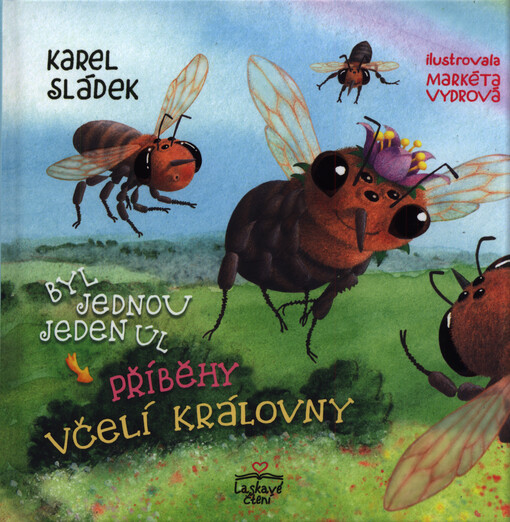 Byl jednou jeden úl. Příběhy včelí královny