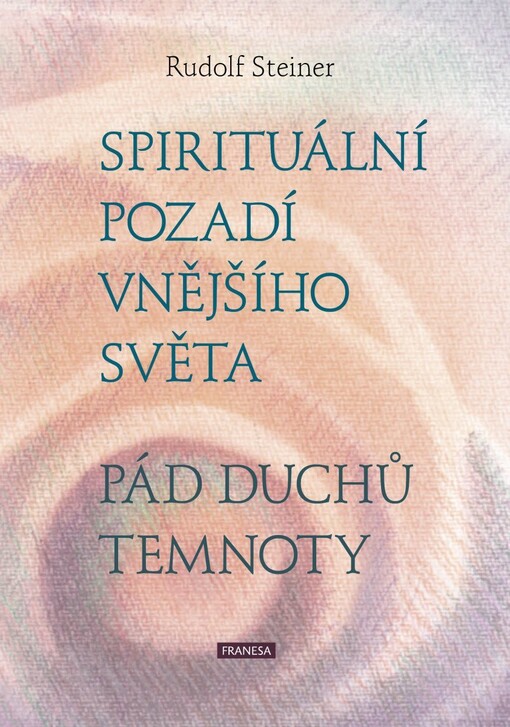 Spirituální pozadí vnějšího světa - Pád duchů temnoty