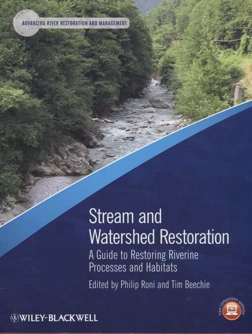 Stream and watershed restoration : a guide to restoring riverine processes and habitats