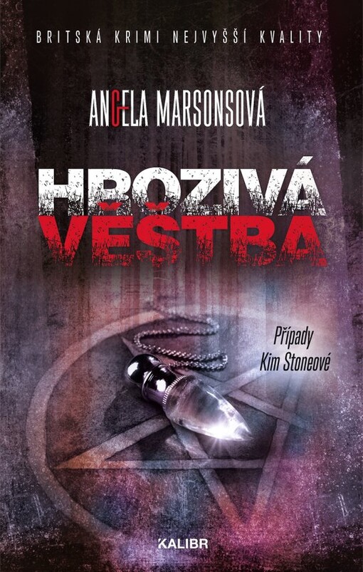 Hrozivá věštba : případy Kim Stoneové / Angela Marsonsová ; přeložila Jana Kunová