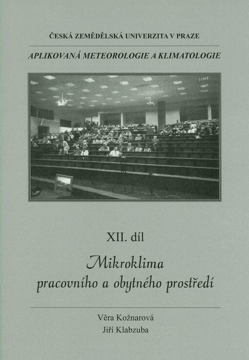Aplikovaná meteorologie a klimatologie.XII. díl,Mikroklima pracovního a obytného prostředí