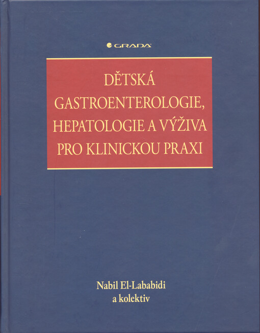 Dětská gastroenterologie, hepatologie a výživa pro klinickou praxi