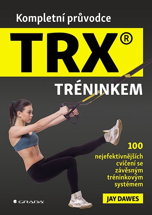 Kompletní průvodce TRX tréninkem