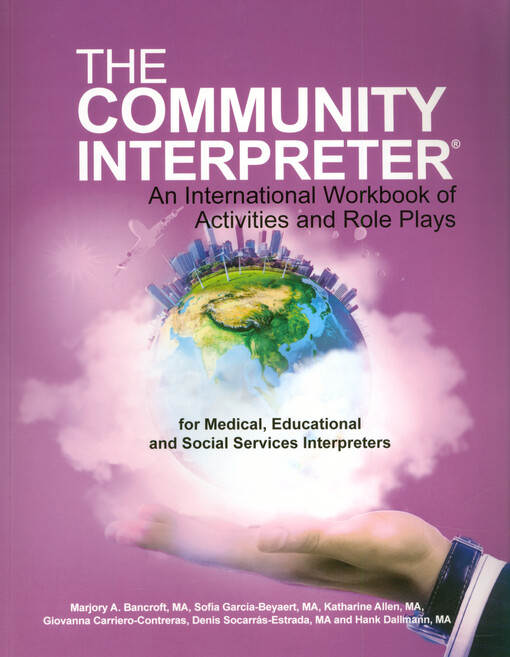 The community interpreter : an international workbook of activities and role plays: for medical, educational and social services interpreters