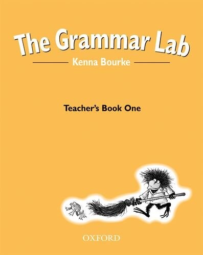 The grammar lab. [Beginner-intermediate], Teacher's book one
