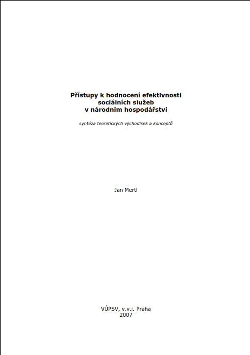 Přístupy k hodnocení efektivnosti sociálních služeb v národním hospodářství :syntéza teoretických východisek a konceptů