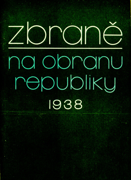 Zbraně na obranu republiky 1938