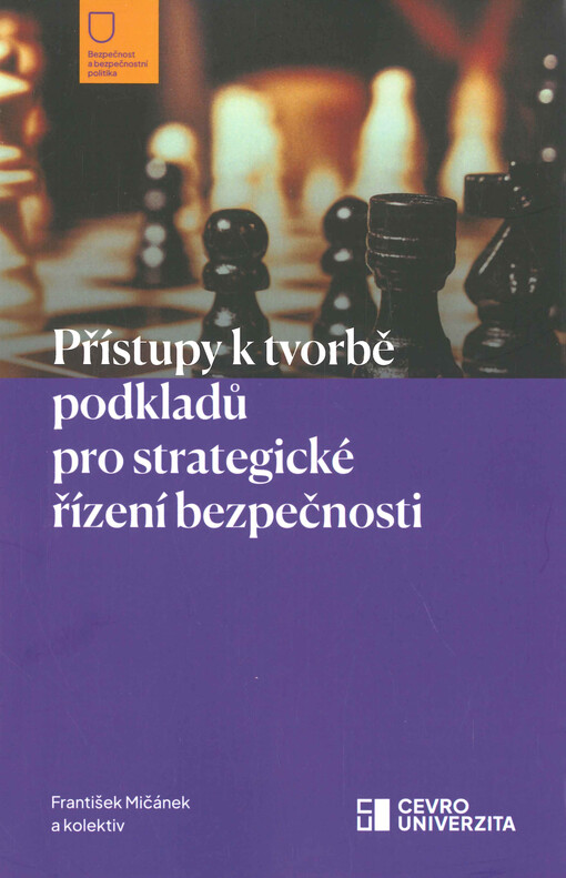 Přístupy k tvorbě podkladů pro strategické řízení bezpečnosti