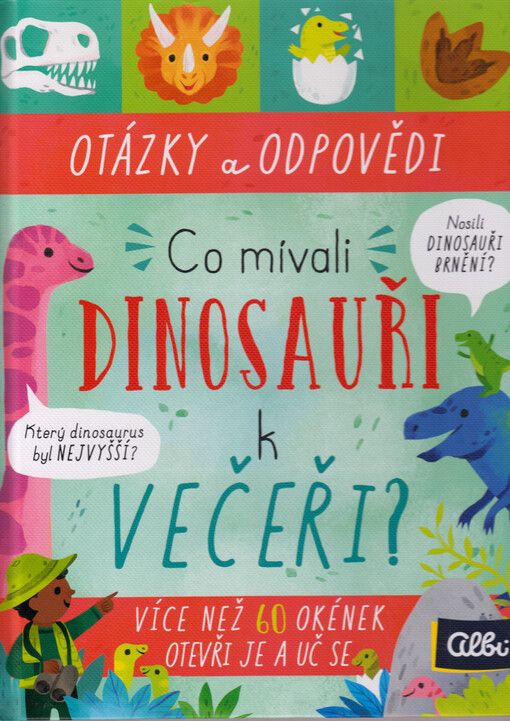 Co mívali dinosauři k večeři? : otázky a odpovědi
