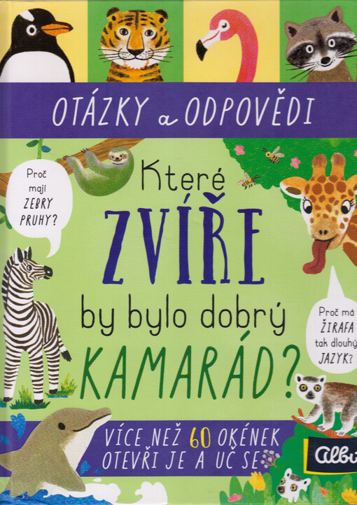 Které zvíře by bylo dobrý kamarád? : otázky a odpovědi
