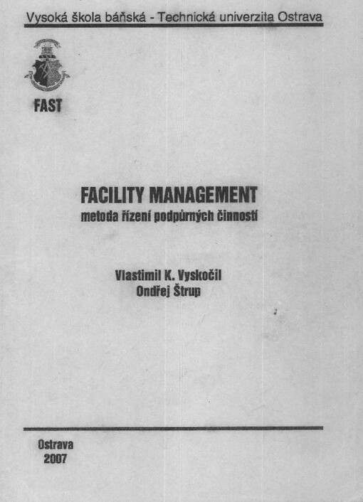 Facility management :metoda řízení podpůrných činností