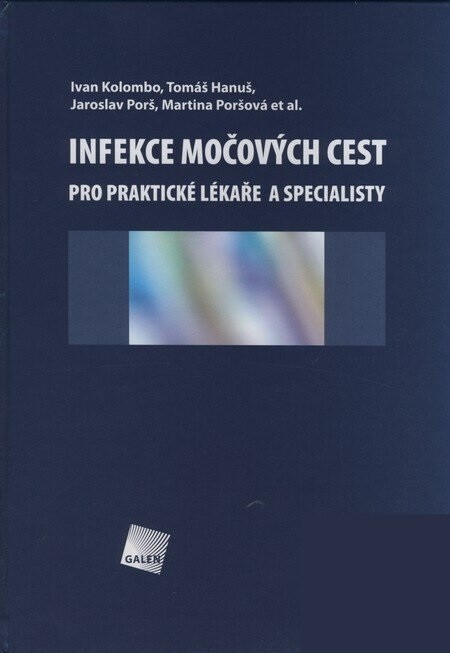 Infekce močových cest pro praktické lékaře a specialisty