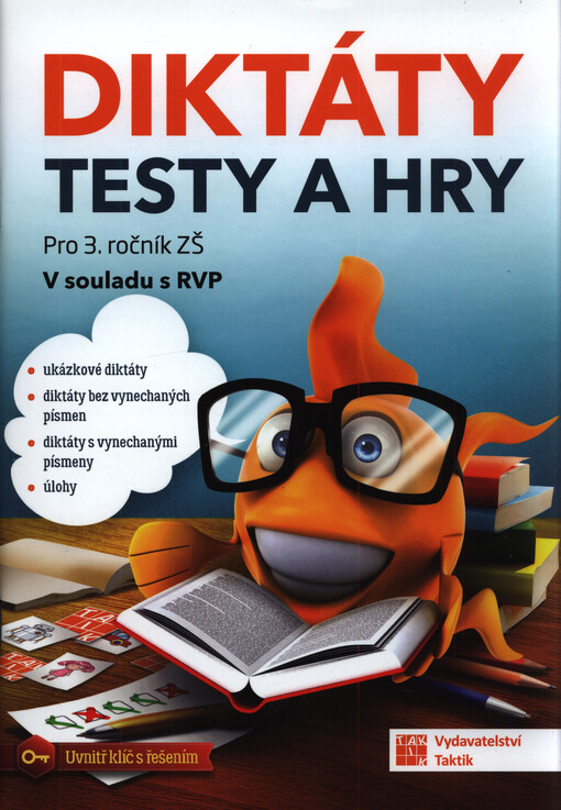 Diktáty, testy a hry : pro 3. ročník ZŠ : v souladu s RVP