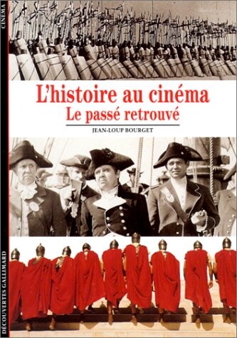 L'Histoire au cinéma : Le passé retrouvé