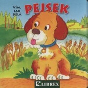 Pejsek : vím, jak dělá