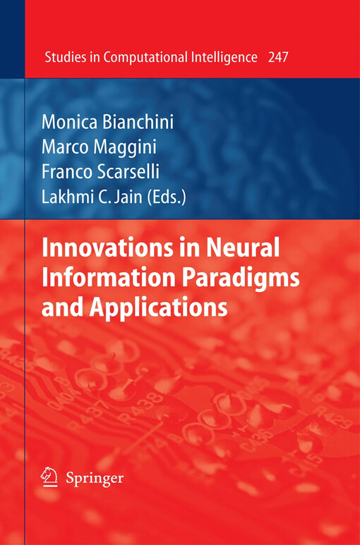 Innovations in neural information paradigms and applications Monica Bianchini ... [et al.] (eds.)