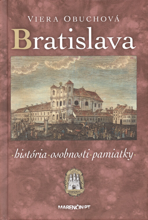 Bratislava : história, osobnosti, pamiatky