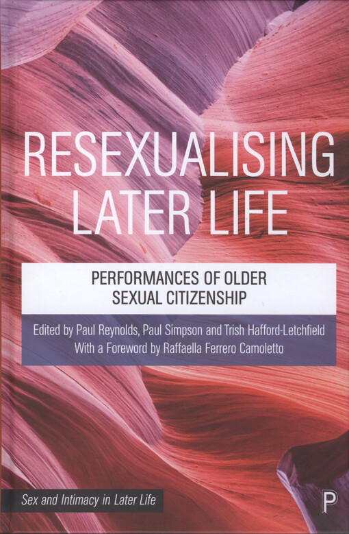 Resexualising later life : performances of older sexual citizenship