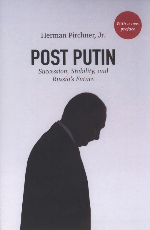 Post Putin : succession, stability, and Russia's future
