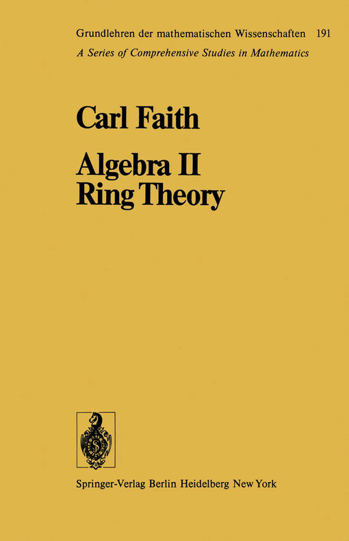 Algebra : ring theory. Carl Faith