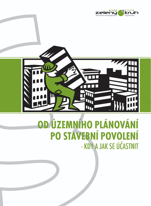 Od územního plánování po stavební povolení :kdy a jak se účastnit