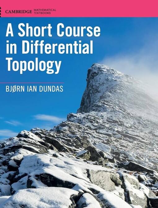 A short course in differential topology / Bjørn Ian Dundas