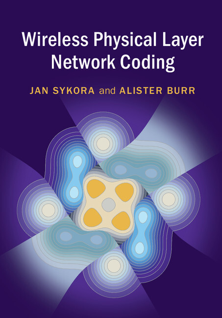 Wireless physical layer network coding / Jan Sykora, Alister Burr