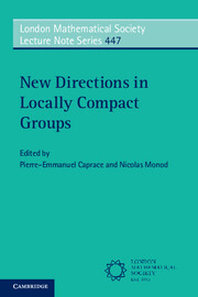 New directions in locally compact groups / edited by Pierre-Emmanuel Caprace, Nicolas Monod