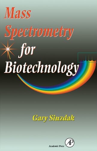 Mass spectrometry for biotechnology