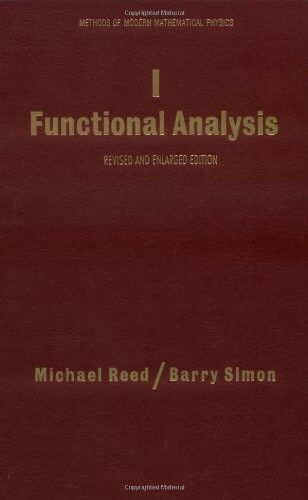 I: Functional Analysis, Volume 1 (Methods of Modern Mathematical Physics) (vol 1)