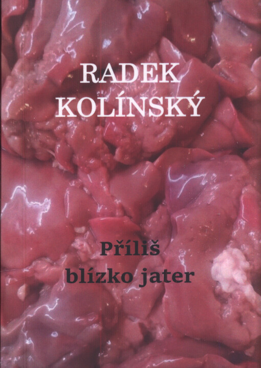 Příliš blízko jater