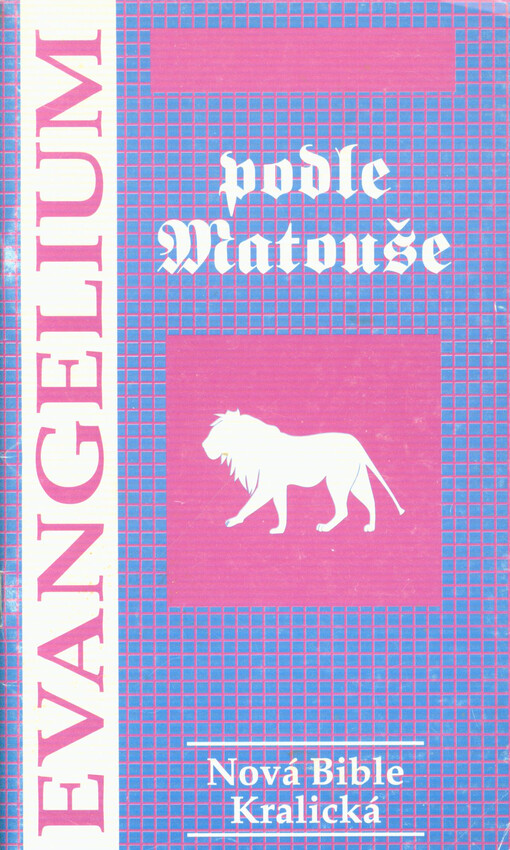 Nová Bible kralická. Evangelium podle Matouše