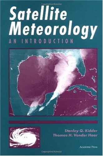 Satellite Meteorology: An Introduction (International Geophysics)