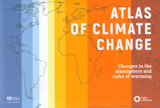 Atlas of climate change : changes in the atmosphere and risks of warming