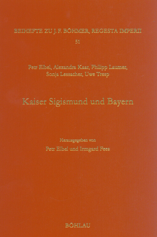 Kaiser Sigismund und Bayern : eine kollektive Monographie