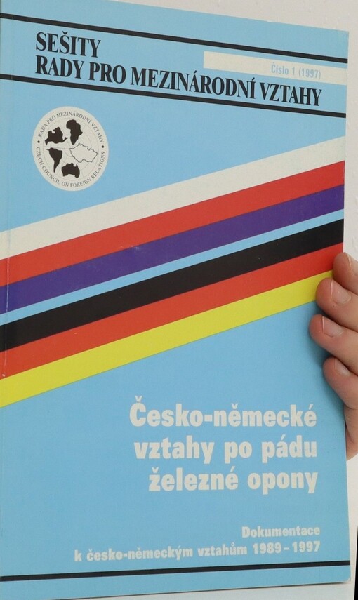 Česko-německé vztahy po pádu železné opony :dokumentace k česko-německým vztahům 1989-1997
