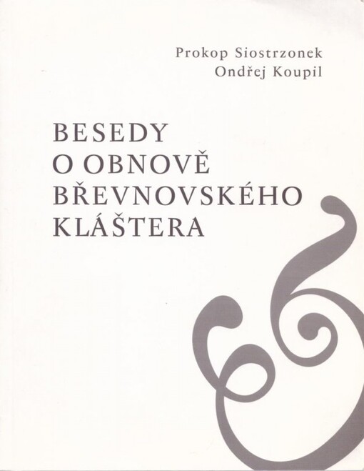Besedy o obnově břevnovského kláštera
